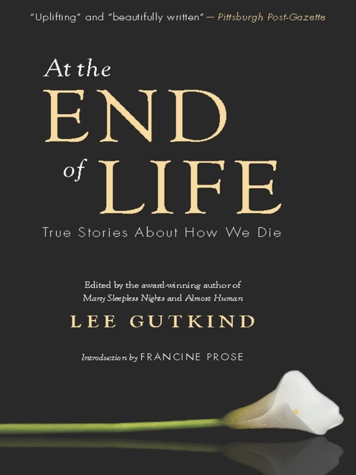 Title details for At the End of Life by Lee Gutkind - Wait list
